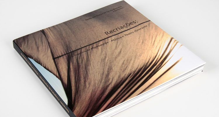 Recriações: A Trajetória do Mambembe – Música e Teatro Itinerante